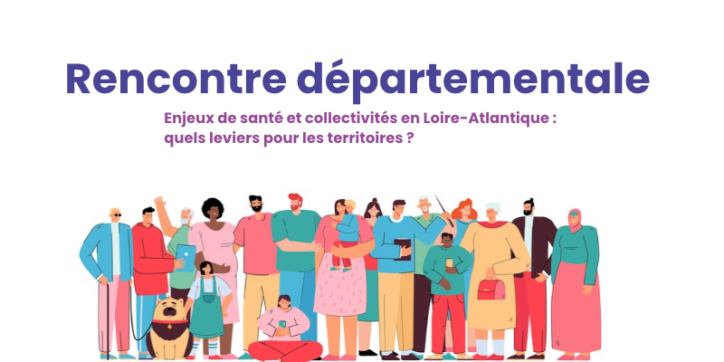 rencontre « Enjeux de santé et collectivités » à Bouguenais rencontre « Enjeux de santé et collectivités » à Bouguenais